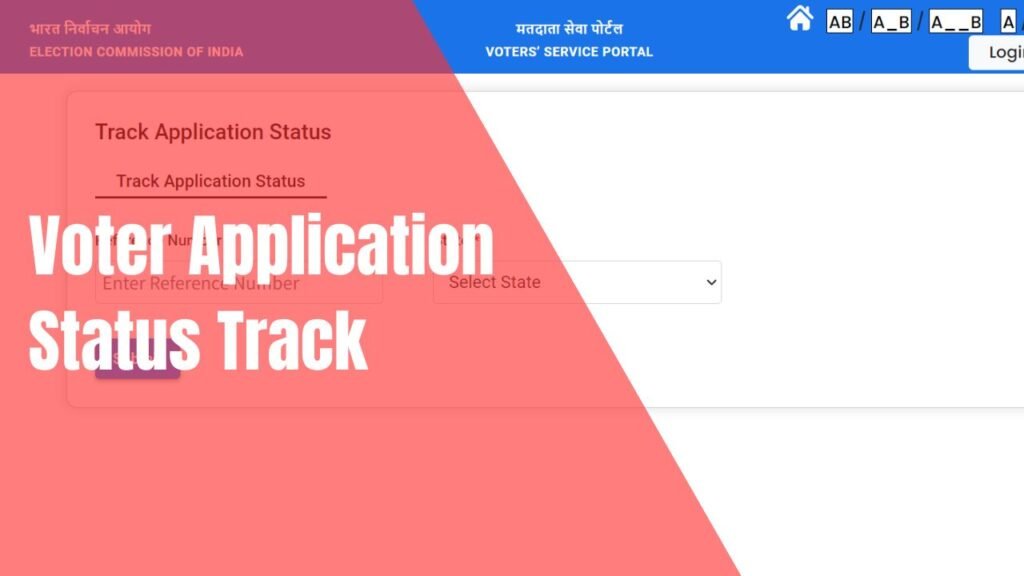 Voter Application Status Track with Reference Number